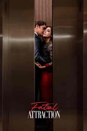 مسلسل Fatal Attraction الموسم الاول الحلقة 8 الثامنة مترجمة